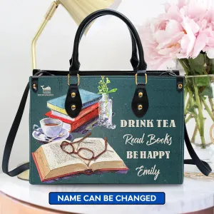 Drink Tea Read Books Be Happy Book Lovers Gift LHB51